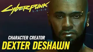 HOW TO LOOK LIKE DEXTER DESHAWN IN CYBERPUNK 2077 (Character Creator) Cyberpunk Fixer