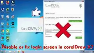 How to remove Disable or fix login screen or Email verification in CorelDraw X7 | Solved | Fix