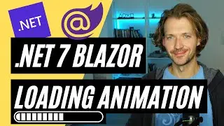 .NET 7 Blazor 🔥 Loading Screen / Animation / Progress Bar