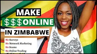 HOW TO MAKE MONEY ONLINE IN ZIMBABWE | 5 Ways to Make Money Online in Zim, South Africa, Africa