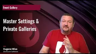 Event Gallery Master Settings & Private Galleries