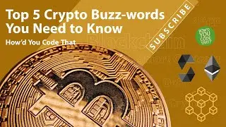 Top 5 Crypto Buzz-words You Need to Know in 2022 | DeFi | dApps