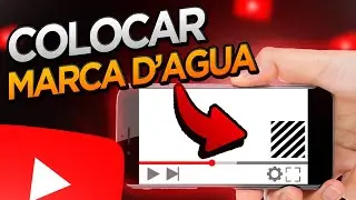 Como colocar marca d’agua em vídeo no youtube