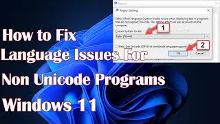 How to Fix  Language Issues For Non Unicode Programs In Windows 11