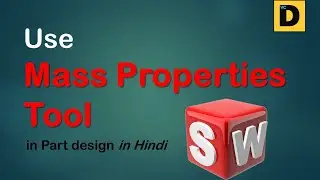 How to Use Mass Properties Tool in SolidWorks in Hindi II VinodCumarDesigns