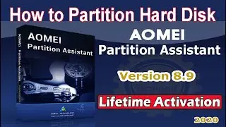 How to Manage Hard Disk With AOMEI Partition Assistant 8.9 FREE I 2020