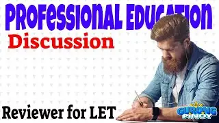 Professional Education Reviewer for LET (August 1, 2021)