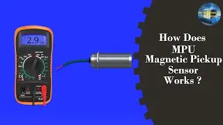 How does Magnetic Pickup sensor works ? (Magnetic Pickup sensor)