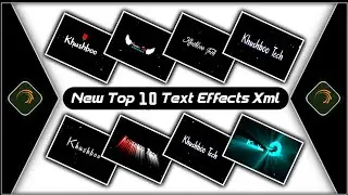 Top 10 New Text Animation Presets |New Text Effect Alightmotion Xml|Text Effect Preset||KhushbooTech