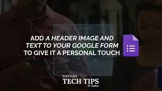How to Add a Header Image and Text to Your Google Forms | Customize Google Forms Header