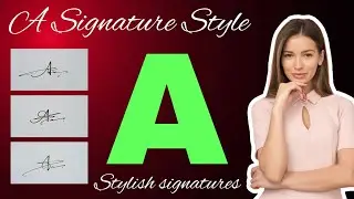 A signature style | Signature ideas for letter A