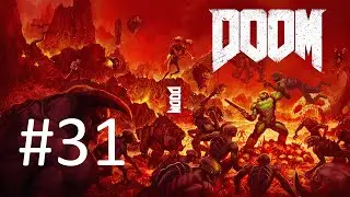 [Все секреты] [Кошмар] Прохождение Doom 4 (Часть 31)