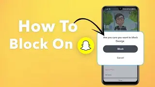 How to Block Someone on Snapchat? #snapchat