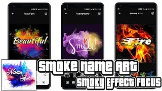 Smoke Name Art – Smoky Effect Tutorial On Android