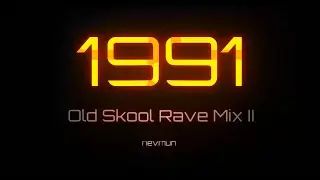 1991 Old Skool Rave Mix II