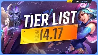 NEW TIER LIST for PATCH 14.17 - League of Legends