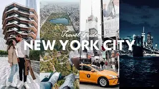 OUR DREAM TRIP | 7 Day New York City Travel Guide