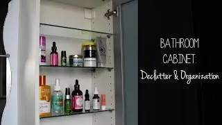 Bathroom Declutter and Organization