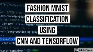 Fashion MNIST Classification Using Convolutional Neural Network (CNN) and TensorFlow | ML 2023