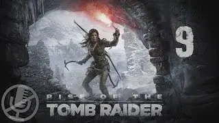 Rise of the Tomb Raider Прохождение Без Комментариев На Русском На ПК Часть 9 — Выход