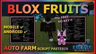 BLOX FRUITS Script Mobile UPDATE 21 AUTO FARM | AUTO TRIAL RACE V4 | RAID | CDK | SMOOTH (NO KEY)