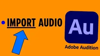 How To Import Audio Files in Adobe Audition (2024)