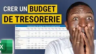 Comment réaliser un BUDGET DE TRESORERIE sur Excel