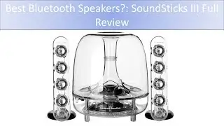 HARMAN KARDON SoundSticks III Wireless Bluetooth: Full Review + Full Sound Tests