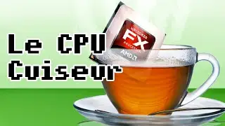 AMD FX 8320 8xxx - Une bouilloire ! Alors faisons un thé !