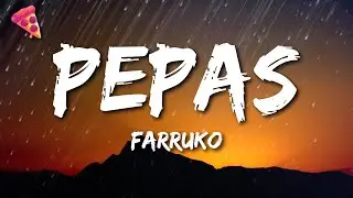 Farruko - Pepas (Letra/Lyrics)