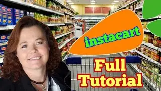 Instacart Shopper Tutorial - step by step