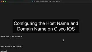 Configure Host and Domain Names on Cisco IOS Demo Video