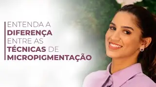 Diferença entre as técnicas de micropigmentação