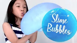 Slime bubbles