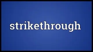 Strikethrough Meaning