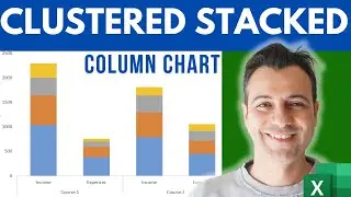 How to create a Clustered Stacked Column Chart in Excel