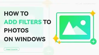 How to Add Filters to Photos on Windows | WorkinTool Image Converter