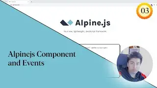 Alpinejs Component and Events.