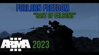 Cast of Falcons | Forlorn Freedom | ArmA 3