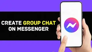 How to Create Group Chat on Facebook Messenger