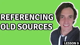 Can you Reference Old Sources in Essays? (More than 10 Years Old?)