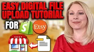 How To Add Digital Downloads On Etsy and Shopify FOR BEGINNERS