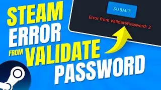 How To FIX STEAM Error: Validate Password 2 Fix