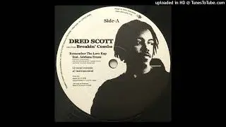 Dred Scott FT. Adriana Evans - Remember The Love Rap (Rare Track)