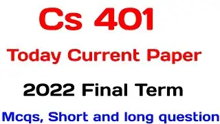 Cs401 Currently Paper 2024 | Cs401 Today Paper | Let's Study