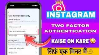 Instagram Two Factor Authentication Ko Kaise On Karte hai/ two factor authentication ko chalu kaise