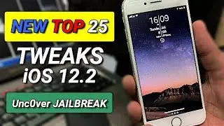 *NEW* Top 25 JAILBREAK Cydia Tweaks Compatible iOS 12-12.2 (Unc0ver Jailbreak)