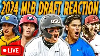 2024 MLB Draft LIVE Reaction & Breakdown