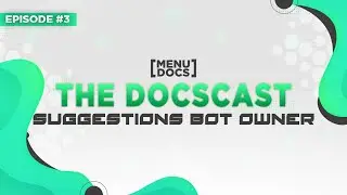 The Docscast - Creator of the Suggestions Discord Bot | MenuDocs