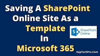 How To Save SharePoint Online Site As Template